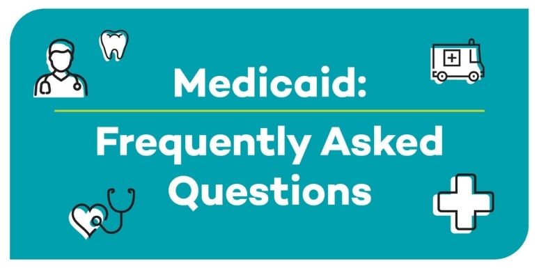 Medicaid: Frequently Asked Questions (FAQs)